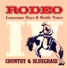 Rodeo - Lonesome Days & Bottle Tones CD